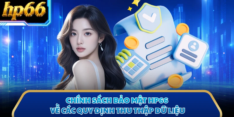 Chính sách bảo mật HP66  về các quy định thu thập dữ liệu